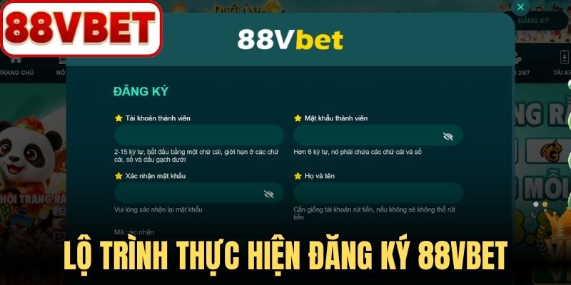 Lộ trình thực hiện thao tác đăng ký 88VBET